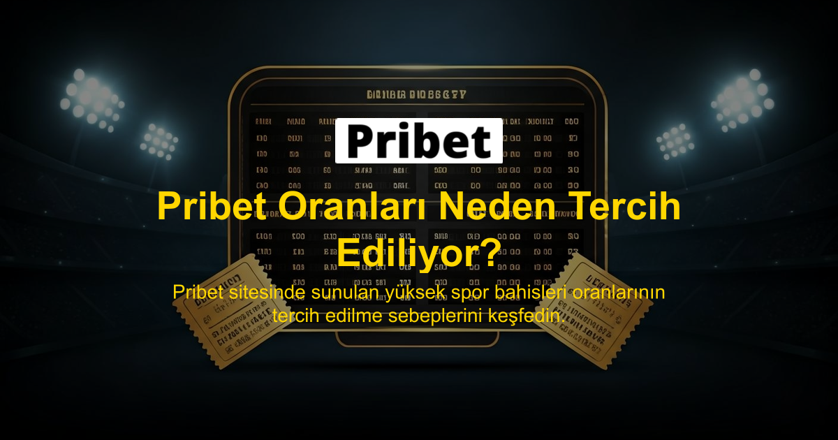 Pribet Oranları Neden Tercih Ediliyor?