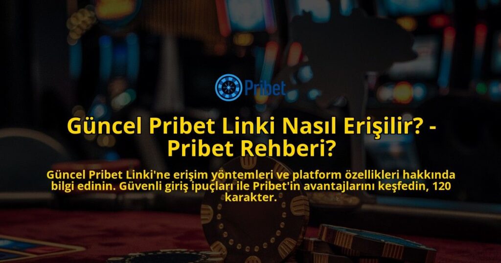 Guncel-Pribet-Linki-Nasil-Erisilir---Pribet-Rehberi-overlay-1769252875.jpg