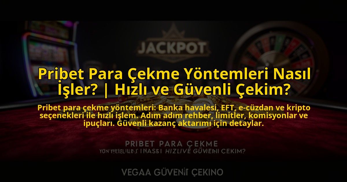 Pribet-Para-Cekme-Yontemleri-Nasil-Isler-Hizli-ve-Guvenli-Cekim-overlay-1769822913.jpg